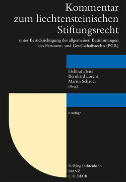 Kommentar zum liechtensteinischen Stiftungsrecht von Heiss,  Helmut, Lorenz,  Bernhard, Schauer,  Martin