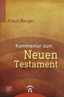 Kommentar zum Neuen Testament von Berger,  Klaus