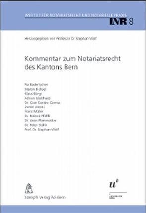 Kommentar zum Notariatsrecht des Kantons Bern von Wolf,  Stephan