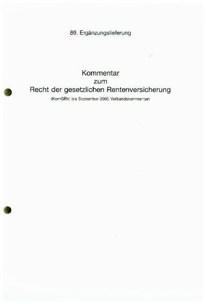 Kommentar zum Recht der gesetzlichen Rentenversicherung. Sozialgesetzbuch – SGB 89. Erg. von Bergner,  Ludwig, Verband Deutscher Rentenversicherungsträger