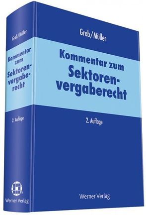 Kommentar zum Sektorenvergaberecht von Greb,  Klaus, Müller,  Hans Peter