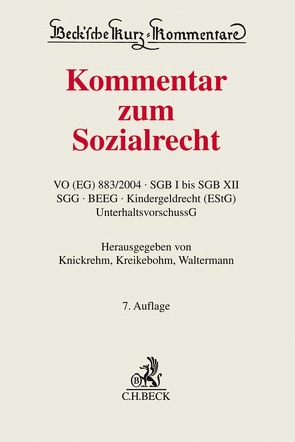 Kommentar zum Sozialrecht von Becker,  Guido, Benedix,  Mathias, Berchtold,  Josef, Fichte,  Wolfgang, Fuchs,  Maximilian, Greiner,  Stefan, Hahn,  Julia, Hänlein,  Andreas, Holtstraeter,  Reinhard, Joussen,  Jacob, Kallert,  Rainer, Knickrehm,  Sabine, Kohte,  Wolfhard, Koppenfels-Spies,  Katharina von, Krauß,  Karen, Kreikebohm,  Ralf, Kuszynski,  Jens, Philipp,  Albrecht, Roßbach,  Gundula, Schmidt,  Benjamin, Schütze,  Bernd, Waltermann,  Raimund, Wenner,  Ulrich, Winkler,  Jürgen