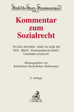 Kommentar zum Sozialrecht von Becker,  Guido, Benedix,  Mathias, Berchtold,  Josef, Fichte,  Wolfgang, Fuchs,  Maximilian, Greiner,  Stefan, Hahn,  Julia, Hänlein,  Andreas, Holtstraeter,  Reinhard, Joussen,  Jacob, Kallert,  Rainer, Knickrehm,  Sabine, Kohte,  Wolfhard, Koppenfels-Spies,  Katharina von, Krauß,  Karen, Kuszynski,  Jens, Philipp,  Albrecht, Roßbach,  Gundula, Schmidt,  Benjamin, Schütze,  Bernd, Waltermann,  Raimund, Wenner,  Ulrich, Winkler,  Jürgen