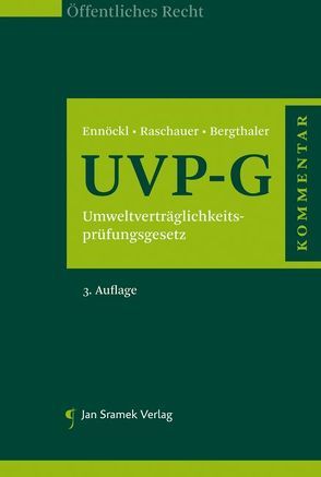 Kommentar zum UVP-G von Bergthaler,  Wilhelm, Ennöckl,  Daniel, Raschauer,  Nicolas
