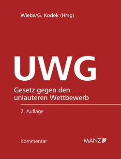 Kommentar zum UWG 2.Auflage von Kodek,  Georg E., Wiebe,  Andreas
