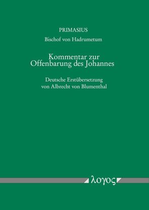 Kommentar zur Offenbarung des Johannes von Blumenthal,  Albrecht von, PRIMASIUS