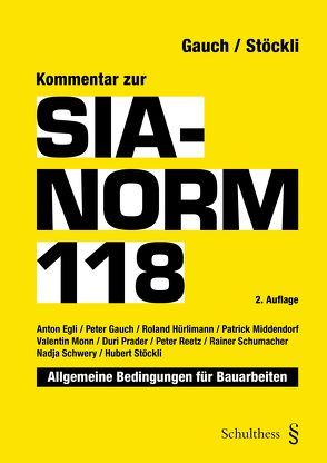 Kommentar zur SIA-Norm 118 von Gauch,  Peter, Stöckli ,  Hubert