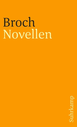 Kommentierte Werkausgabe. Romane und Erzählungen. von Broch,  Hermann, Lützeler,  Paul-Michael