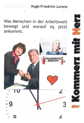 !Kommerz mit Herz von Lorenz,  Hugh-Friedrich