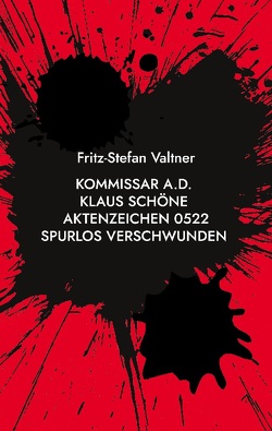 Kommissar a.D. Klaus Schöne von Valtner,  Fritz Stefan