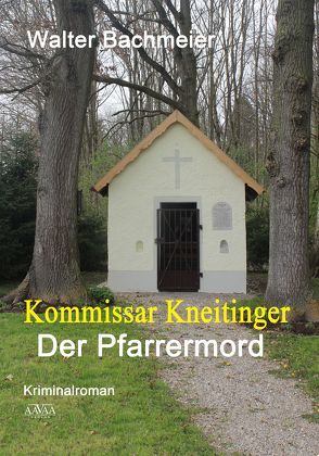 Kommissar Kneitinger – Großdruck von Bachmeier,  Walter