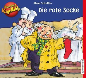 Kommissar Kugelblitz – Die rote Socke von Scheffler,  Ursel, Welbat,  Douglas