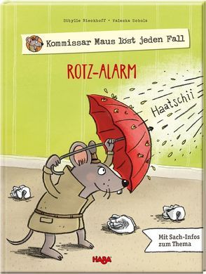 Kommissar Maus löst jeden Fall – Rotz-Alarm von Rieckhoff,  Sibylle, Scholz,  Valeska