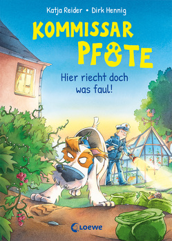 Kommissar Pfote (Band 5) – Hier riecht doch was faul! von Hennig,  Dirk, Reider,  Katja