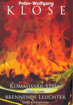 Kommissar Stein und der brennende Leuchter von Klose,  Peter-Wolfgang