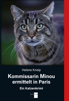 Kommissarin Minou ermittelt in Paris von Kneip,  Helene