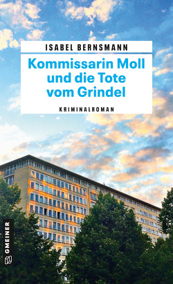 Kommissarin Moll und die Tote vom Grindel von Bernsmann,  Isabel