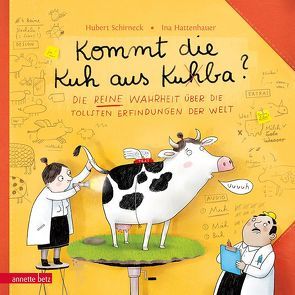 Kommt die Kuh aus Ku(h)ba? von Hattenhauer,  Ina, Schirneck,  Hubert