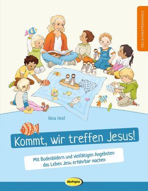 Kommt, wir treffen Jesus! von Held,  Nina, Hillscher,  Katja