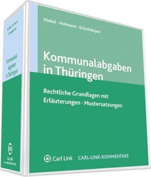 Kommunalabgaben in Thüringen von Erlenkämper,  Jost, Hinkel,  Klaus, Hofmann,  Holger