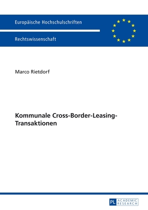 Kommunale Cross-Border-Leasing-Transaktionen von Rietdorf,  Marco