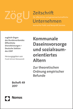 Kommunale Daseinsvorsorge und sozialraumorientiertes Altern von Schulz-Nieswandt,  Frank