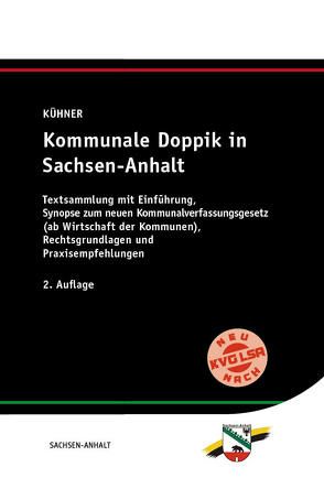 Kommunale Doppik in Sachsen-Anhalt von Goldbach,  Arnim, Kühner,  Kai