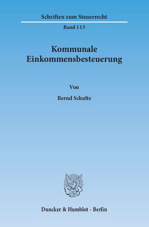 Kommunale Einkommensbesteuerung. von Schulte,  Bernd