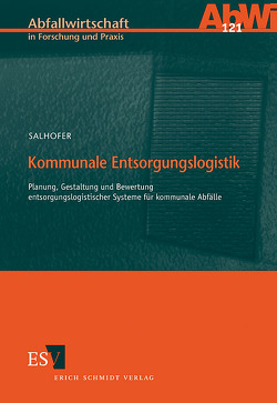 Kommunale Entsorgungslogistik von Salhofer,  Stefan