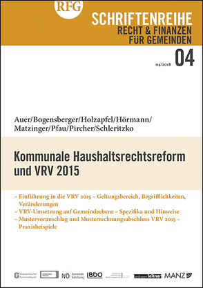 Kommunale Haushaltsrechtsreform und VRV 2015 von Auer,  Andreas, Bogensberger,  Maria, Holzapfel,  Elisa, Hörmann,  Hans-Jörg, Matzinger,  Anton, Pfau,  Christina, Pircher,  Gerhard, Schleritzko,  Christian