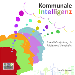 Kommunale Intelligenz von Hüther,  Gerald, Stall,  Annette