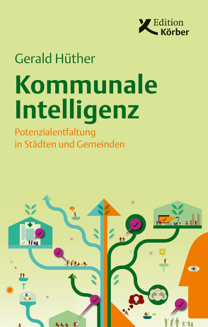 Kommunale Intelligenz von Hüther,  Gerald