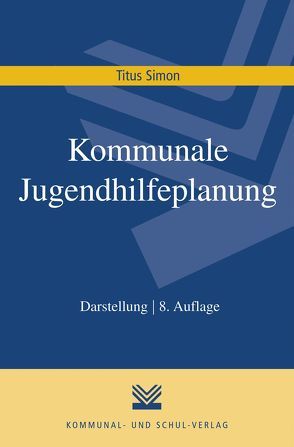 Kommunale Jugendhilfeplanung von Simon,  Titus