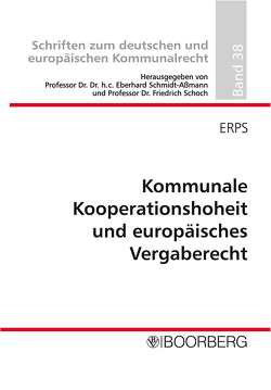 Kommunale Kooperationshoheit und europäisches Vergaberecht von Erps,  Catharina