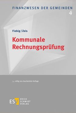 Kommunale Rechnungsprüfung von Fiebig,  Helmut, Zeis,  Adelheid