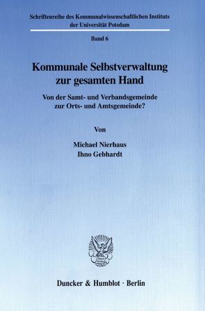 Kommunale Selbstverwaltung zur gesamten Hand. von Gebhardt,  Ihno, Nierhaus,  Michael