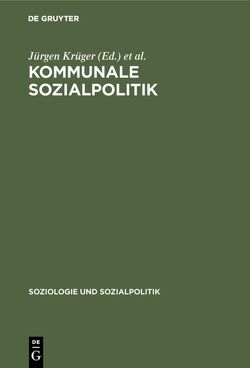 Kommunale Sozialpolitik von Krüger,  Jürgen, Pankoke,  Eckart