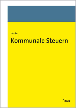 Kommunale Steuern von Henke,  Angela