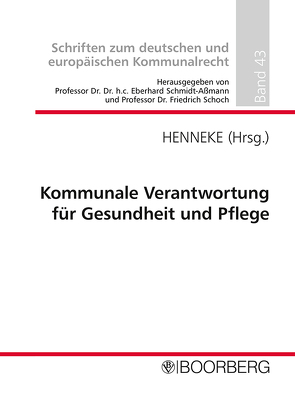 Kommunale Verantwortung für Gesundheit und Pflege von Henneke,  Hans-Günter