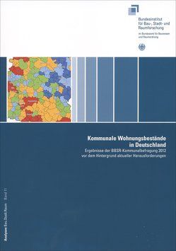 Kommunale Wohnungsbestände in Deutschland von Bundesinstitut für Bau, - Stadt.- und, Claßen,  Gudrun, Franke,  Jonathan, Lorenz-Hennig,  Karin