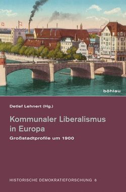 Kommunaler Liberalismus in Europa von Grüner,  Stefan, Hiramatsu,  Hideto, Langewiesche,  Dieter, Lehnert,  Detlef, Nishiyama,  Akiyoshi, Pohl,  Karl Heinrich, Roth,  Ralf, Sipos,  András, Starke,  Holger