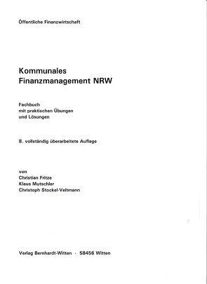 Kommunales Finanzmanagement NRW von Fritze,  Christian, Mutschler,  Klaus, Stockel-Veltmann,  Christoph