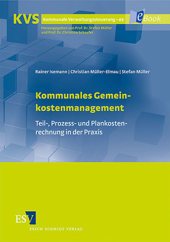Kommunales Gemeinkostenmanagement von Isemann,  Rainer, Müller,  Stefan, Müller-Elmau,  Christian