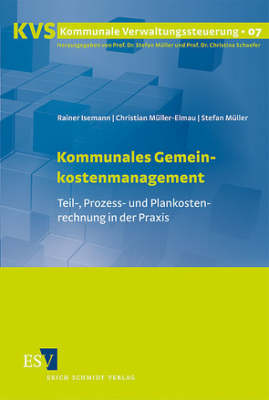 Kommunales Gemeinkostenmanagement von Isemann,  Rainer, Müller,  Stefan, Müller-Elmau,  Christian