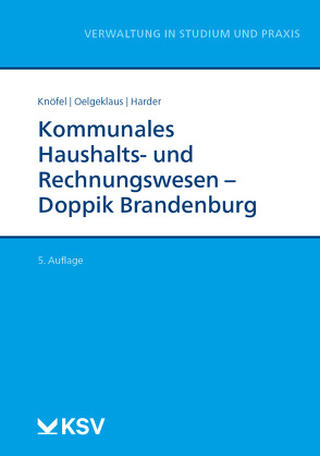 Kommunales Haushalts- und Rechnungswesen – DOPPIK Brandenburg von Harder,  Peter, Knöfel,  Barbara, Oelgeklaus,  Michaela