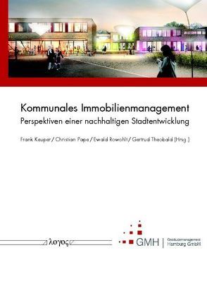 Kommunales Immobilienmanagement von Keuper,  Frank, Pape,  Christian, Rowohlt,  Ewald, Theobald,  Gertrud