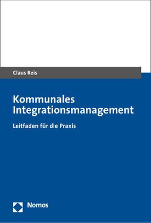 Kommunales Integrationsmanagement von Reis,  Claus