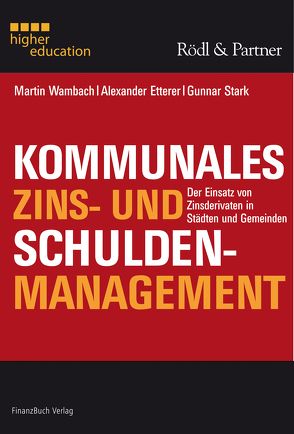 Kommunales Zins- und Schuldenmanagement von Alexander Etterer, Stark,  Gunnar, Wambach,  Martin