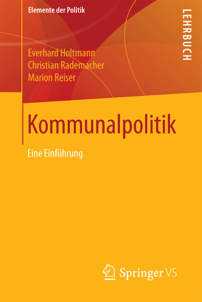 Kommunalpolitik von Holtmann,  Everhard, Rademacher,  Christian, Reiser,  Marion