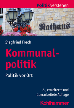 Kommunalpolitik von Frech,  Siegfried, Salamon-Menger,  Philipp, Schöne,  Helmar